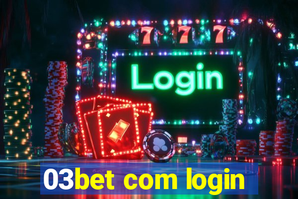 03bet com login